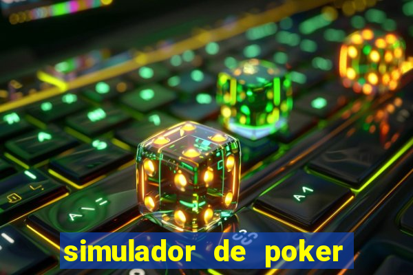 simulador de poker texas holdem gratis